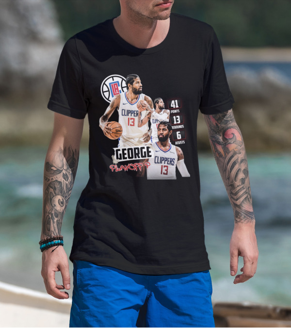 Paul George LA Clippers Playoff P 41 Points 13 Rebounds 6 Assists T-Shirt
