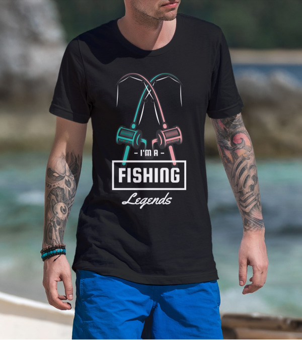 I'm A Fishing Legends With Crossed Rods T-Shirt