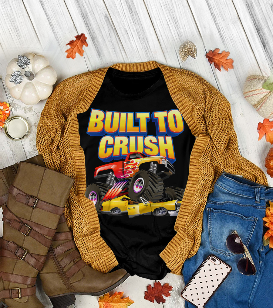 BUILT TO CRUSH Monster Truck Flames Crushing Yellow Car T-Shirt