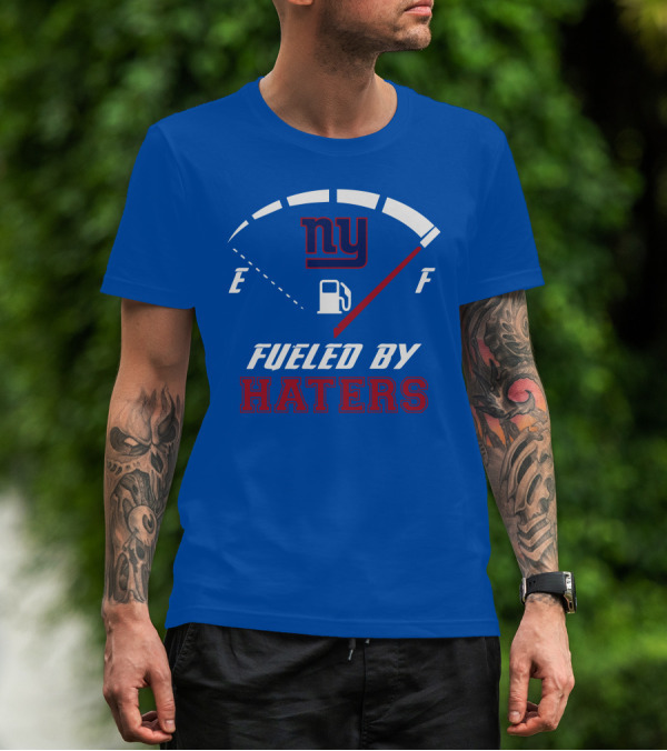 New York Giants Ny Fueled By Haters T-Shirt