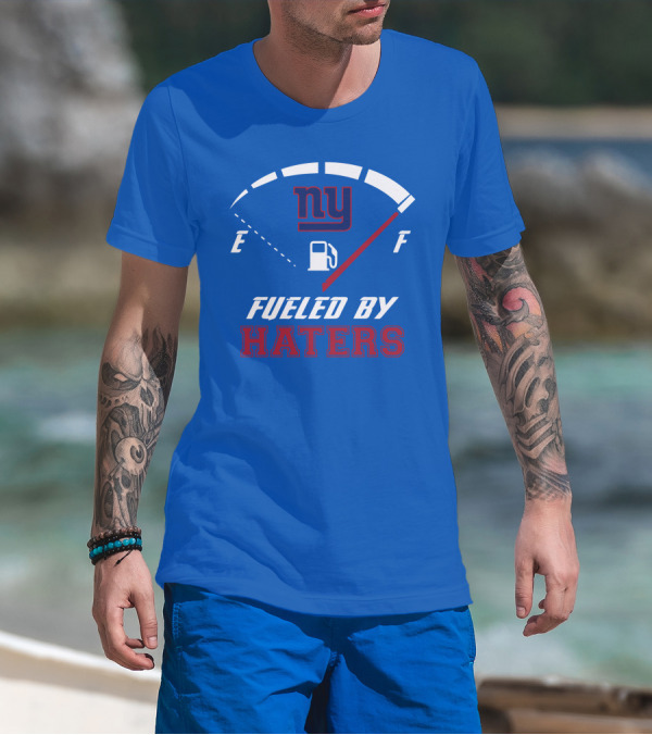 New York Giants Ny Fueled By Haters T-Shirt