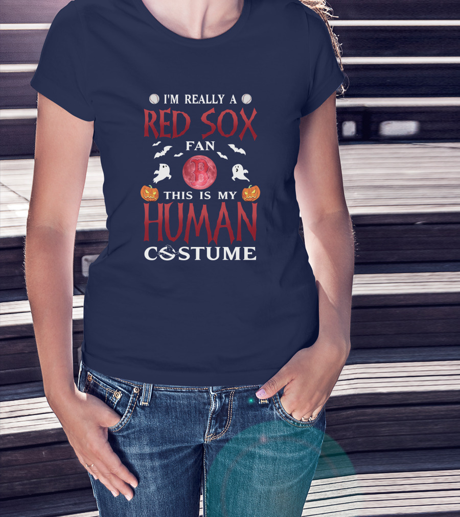 I'm Really A Boston Red Sox Fan This Is My Human Costume Halloween Baseball Ghosts Pumpkins B T-Shirt