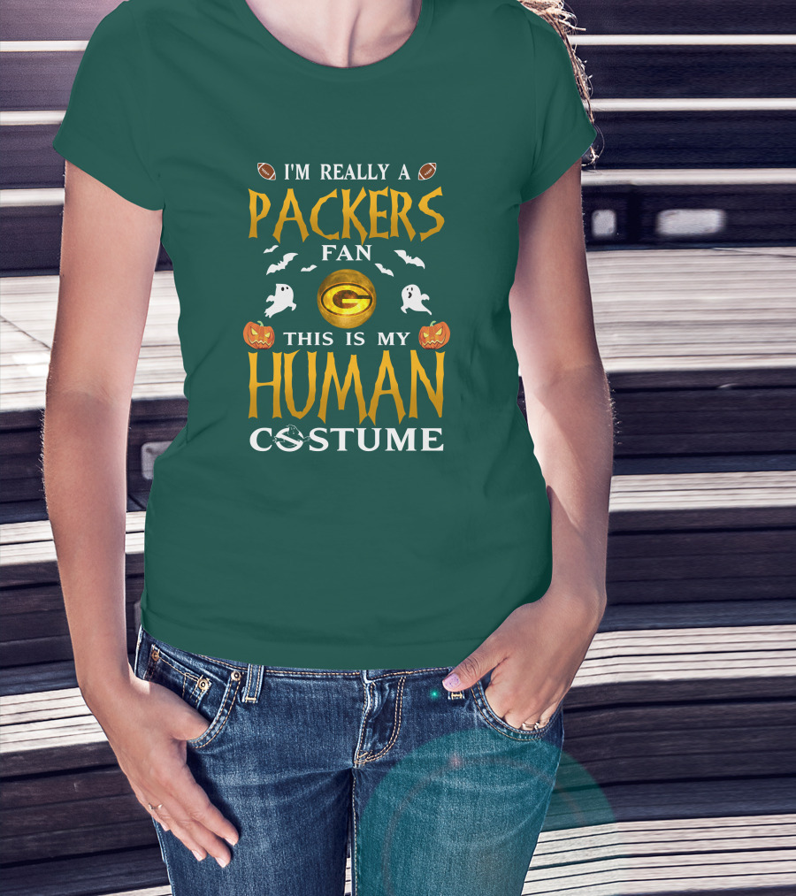I'm Really A Packers Fan This Is My Human Costume T-Shirt