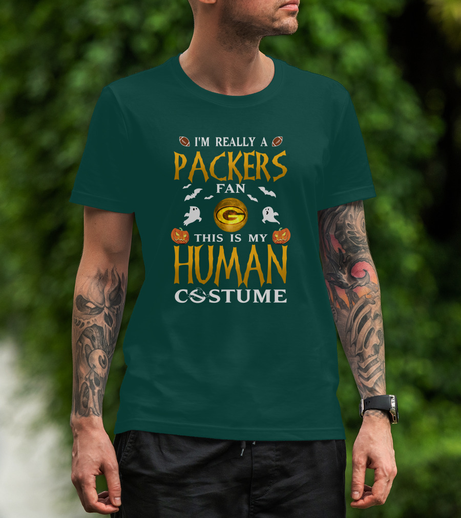 I'm Really A Packers Fan This Is My Human Costume T-Shirt