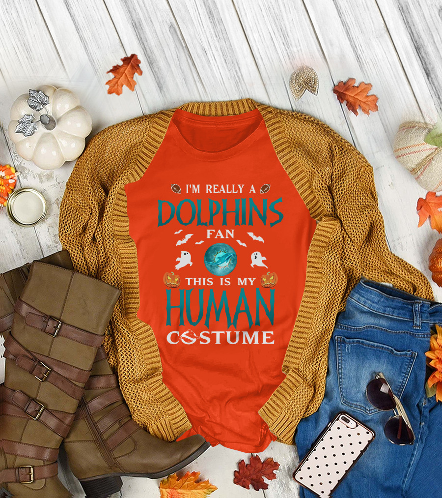I'm Really A Dolphins Fan This Is My Human Costume Halloween Ghosts Pumpkins Football T-Shirt