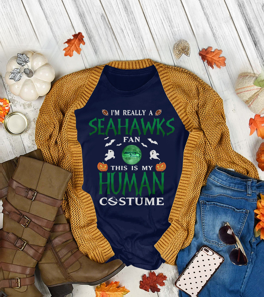 I'm Really a Seahawks Fan This Is My Human Costume T-Shirt