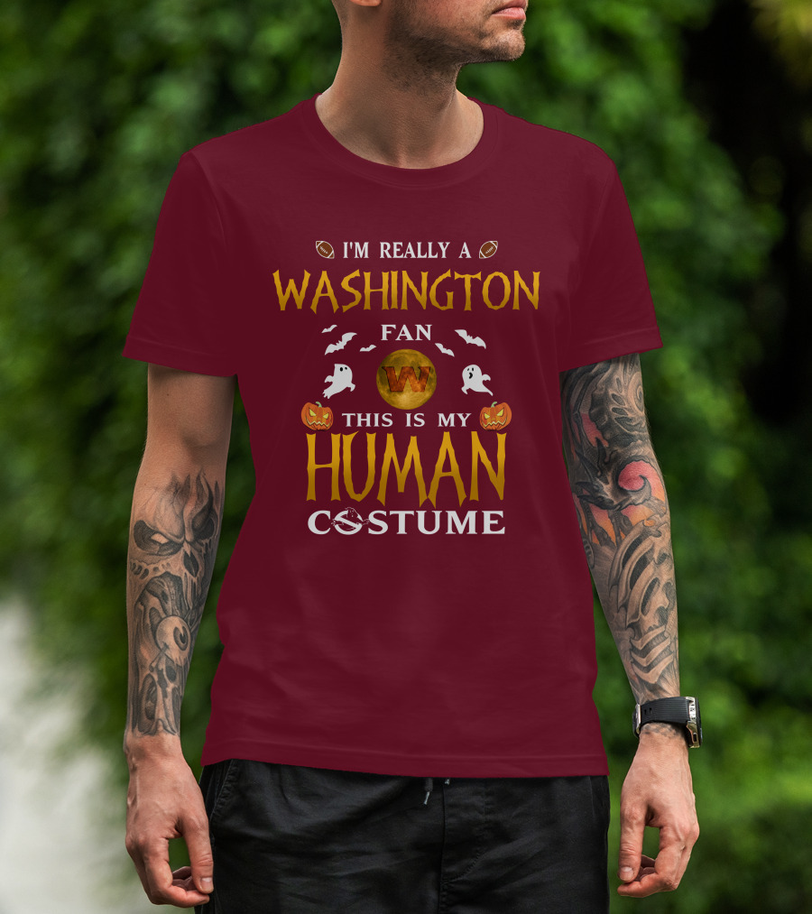 I'm Really A Washington Fan This Is My Human Costume Halloween Ghosts Pumpkins Football T-Shirt