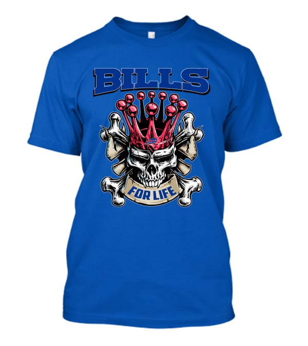 Buffalo Bills Skull King Crown For Life T-Shirt