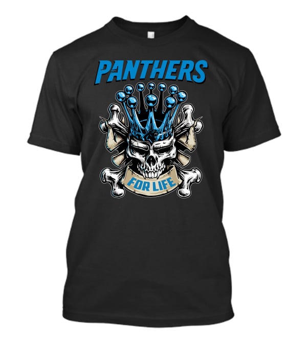 Panthers Skull King For Life T-Shirt