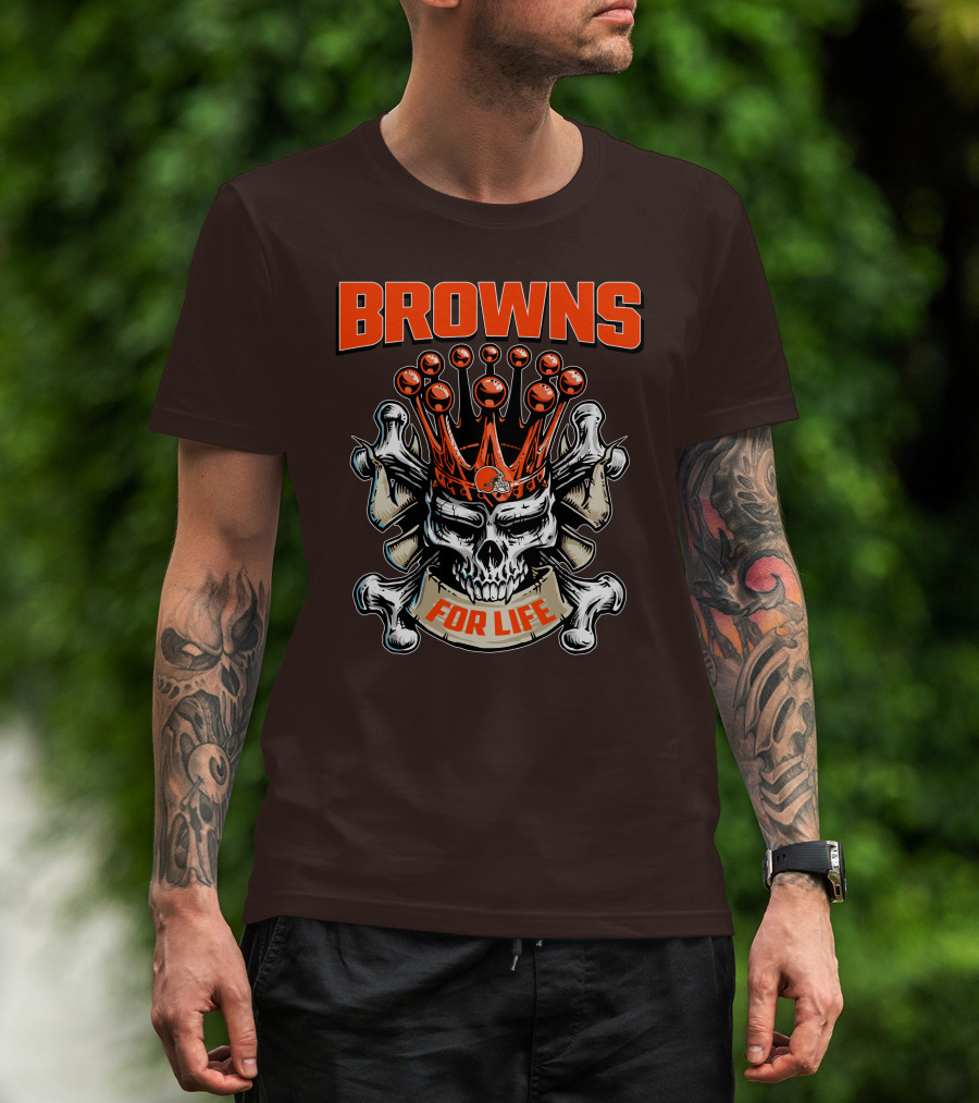 Browns Skull King For Life T-Shirt