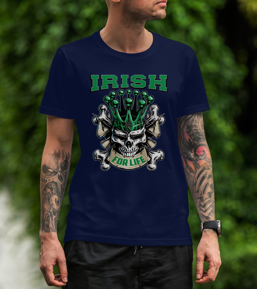 Irish Skull King Notre Dame For Life T-Shirt