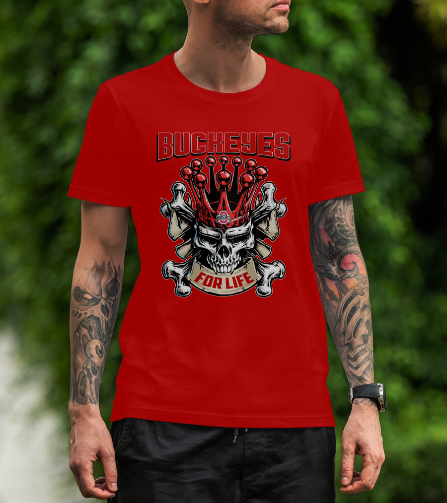 Buckeyes Skull King Ohio State For Life T-Shirt