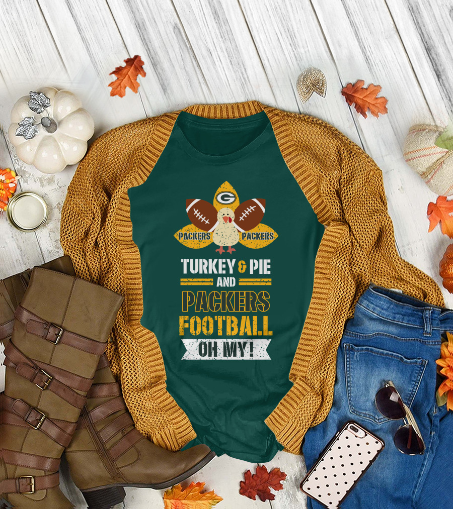 Turkey and Pie and Packers Football Oh My T-Shirt