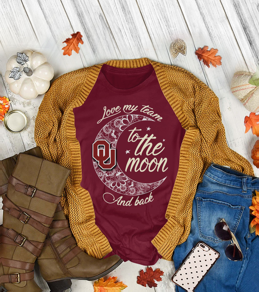 Oklahoma Sooners Ou Love My Team To The Moon And Back T-Shirt