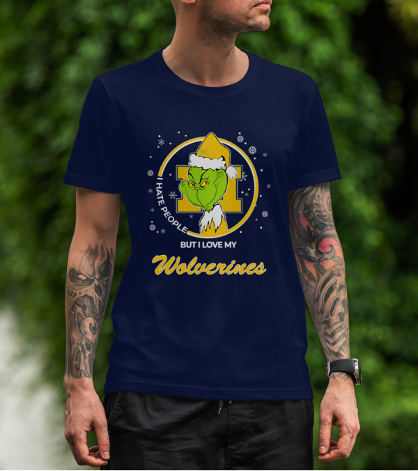 Christmas Grinch I Hate People But I Love My Wolverines T-Shirt