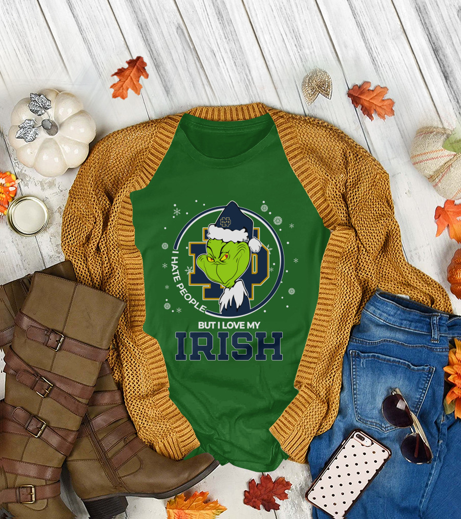 I Hate People But I Love My Irish Grinch Notre Dame T-Shirt