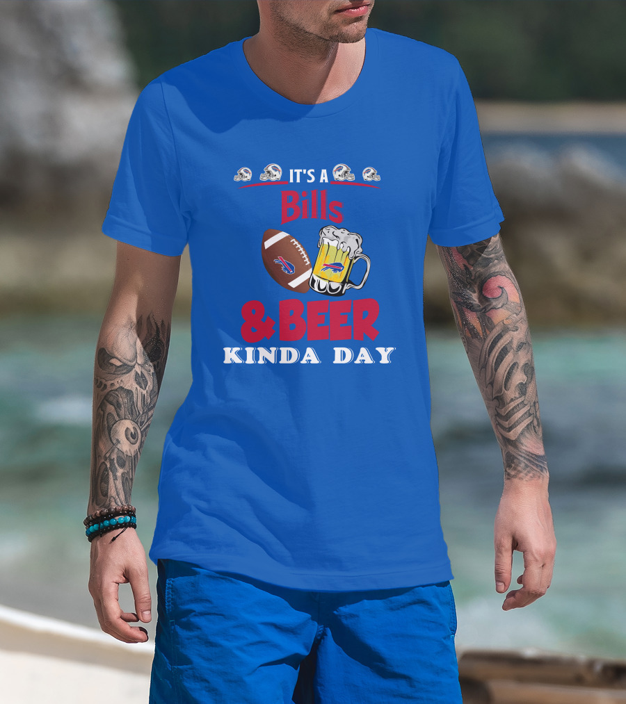 Buffalo Bills Football Helmet And Beer Mug Kind Of Day T-Shirt