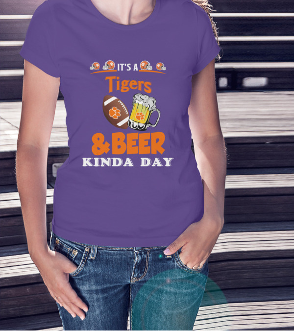It's A Clemson Tigers Football And Beer Kinda Day T-Shirt