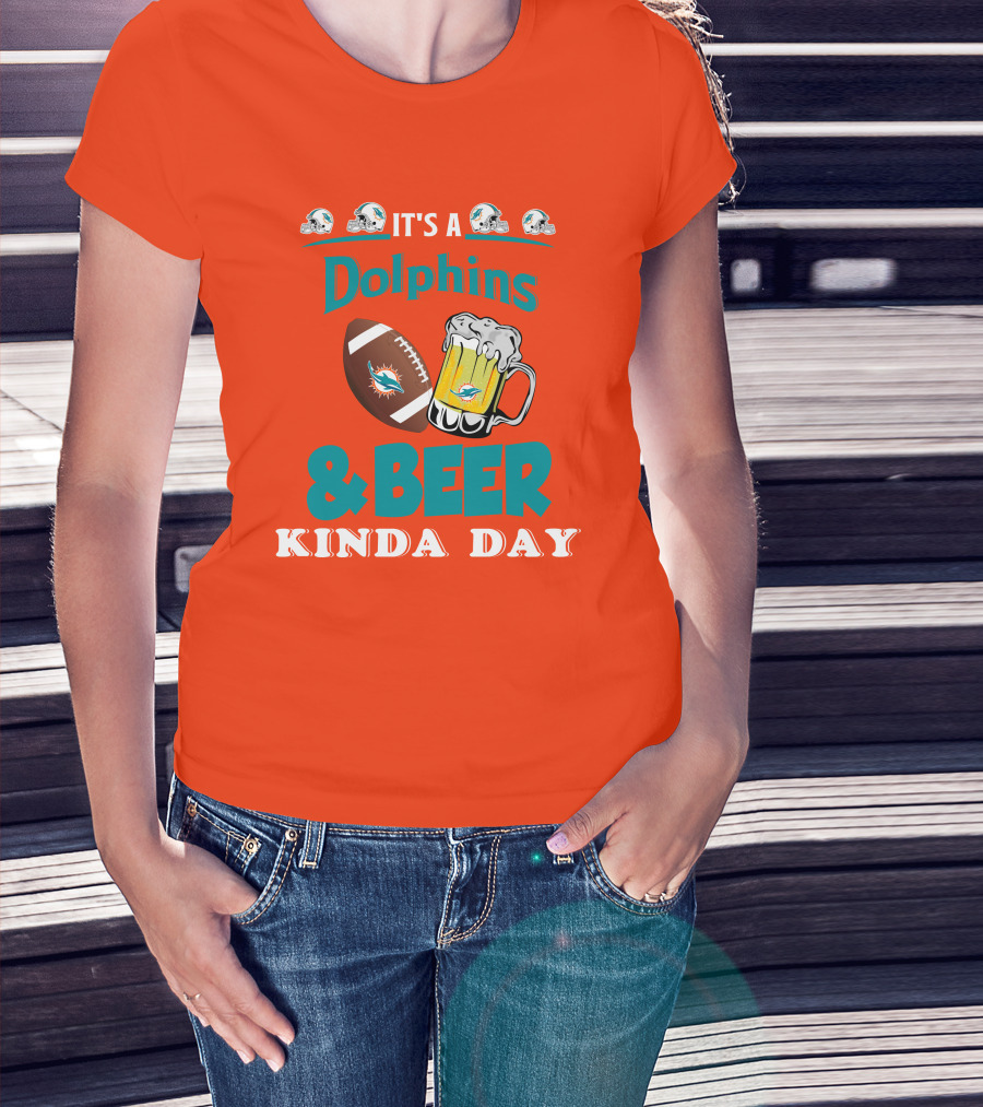 Miami Dolphins Beer Football And Helmet Kind Of Day T-Shirt