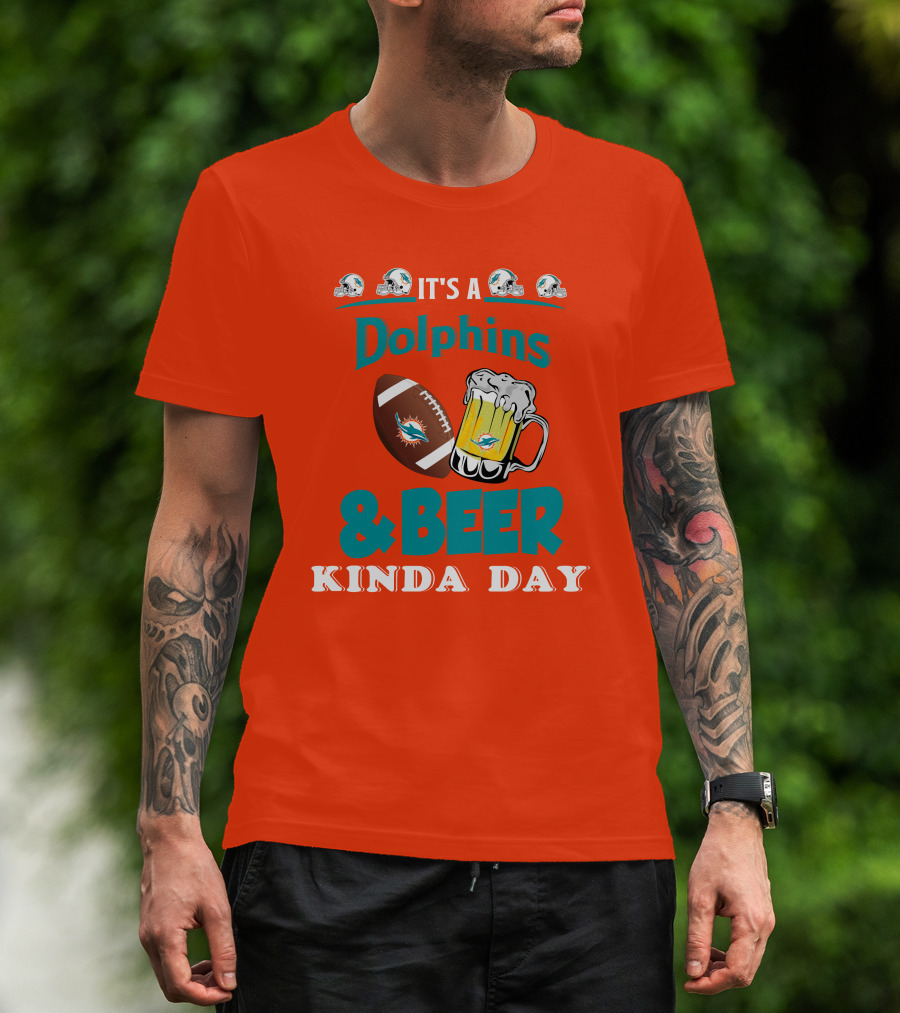 Miami Dolphins Beer Football And Helmet Kind Of Day T-Shirt
