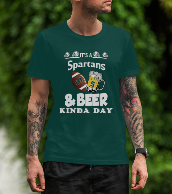It's A Spartans Football And Beer Kinda Day With Michigan State Helmets T-Shirt