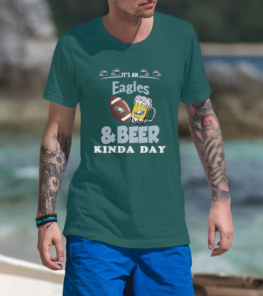 It's An Eagles And Beer Kinda Day Football And Mug With Philadelphia Eagles Helmet Icons T-Shirt