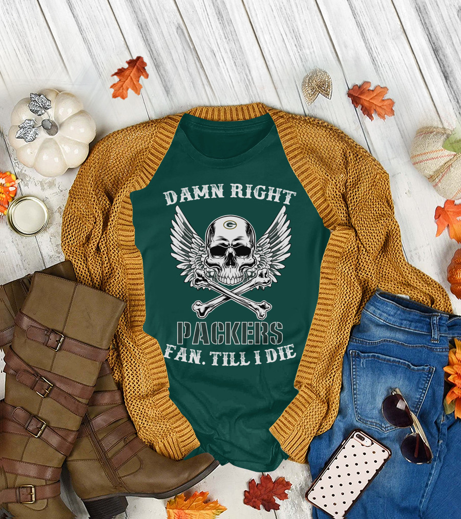 Damn Right Packers Fan Till I Die Skull Wings Crossbones T-Shirt