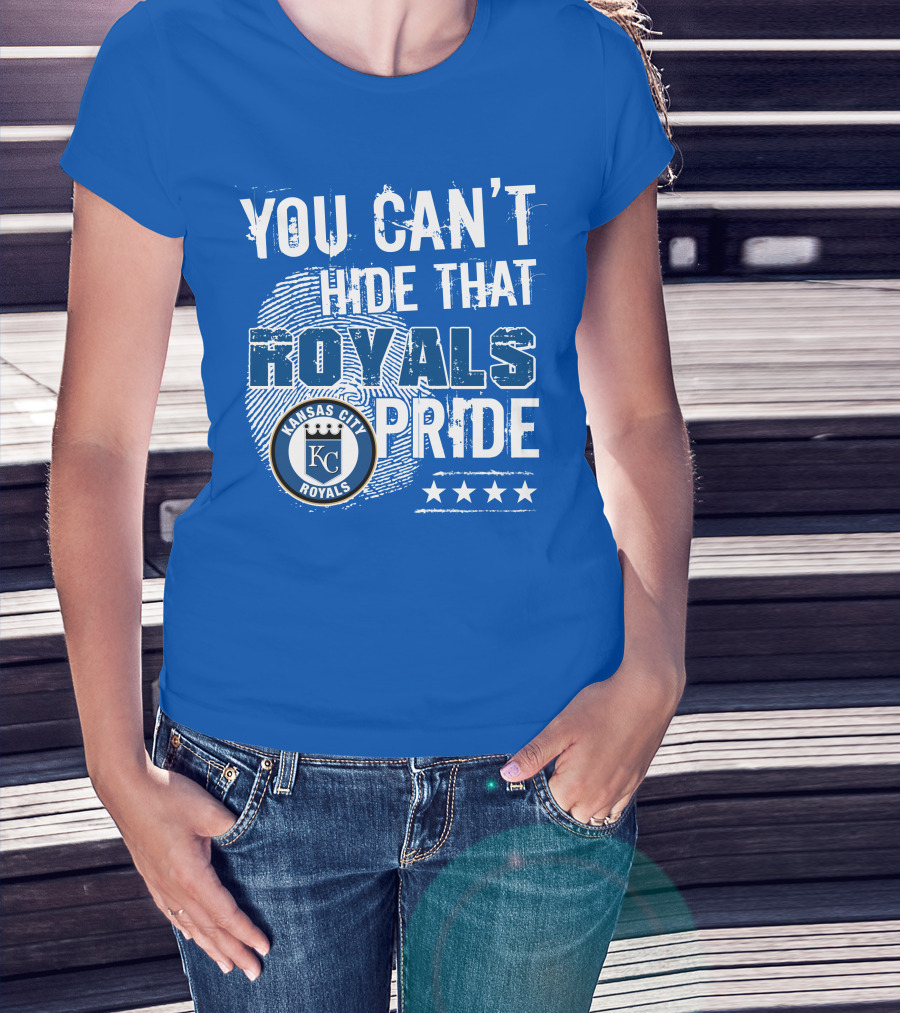 You Can't Hide That Kansas City Royals Pride Kc Royals T-Shirt