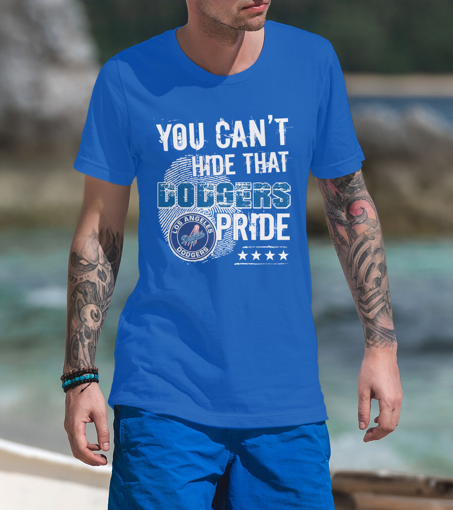 You Can't Hide That Los Angeles Dodgers Pride With Stars T-Shirt
