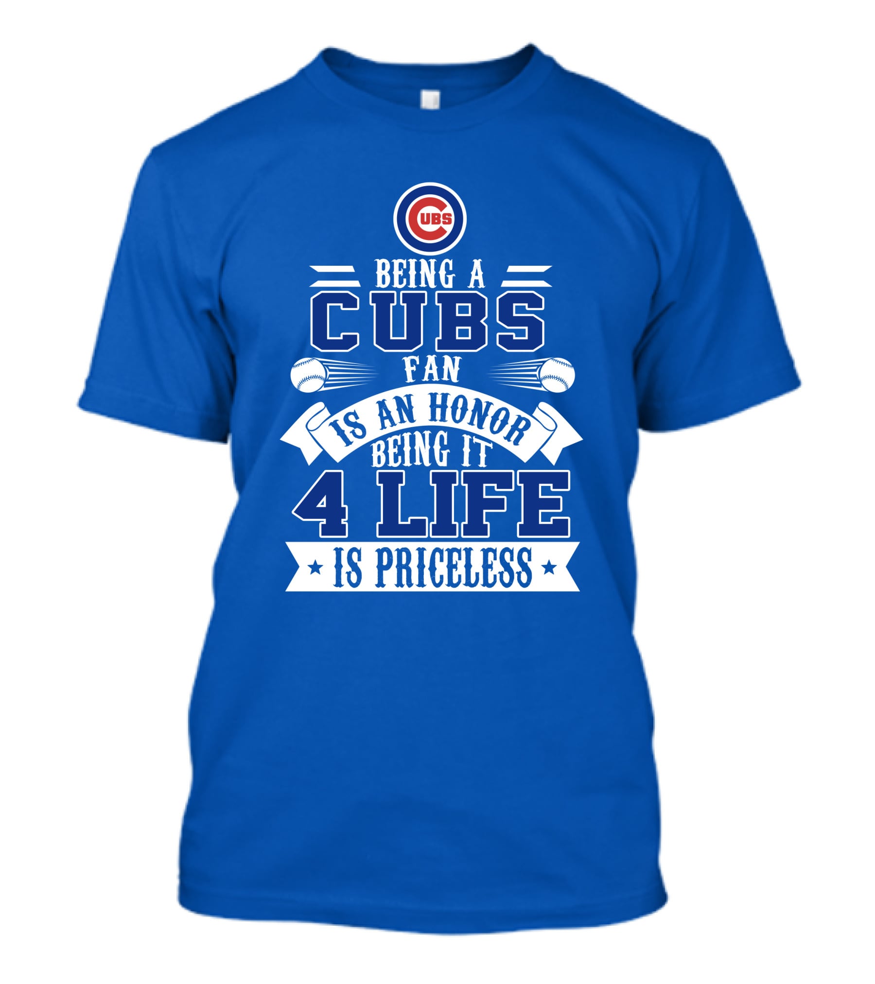Cubs Fan Being It 4 Life Is An Honor Is Priceless T-Shirt