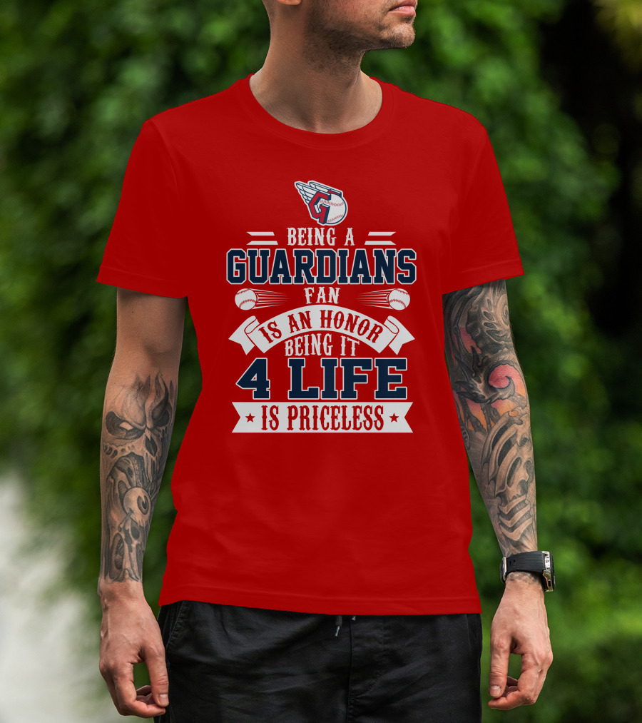 Being A Guardians Fan Is An Honor 4 Life Is Priceless T-Shirt