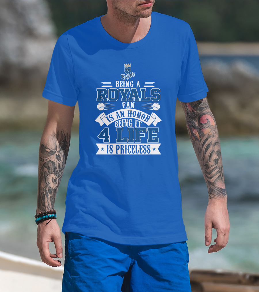 Kansas City Royals Fan 4 Life Is Priceless Honor T-Shirt