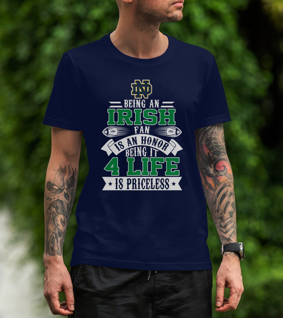 Notre Dame Fighting Irish Fan 4 Life Is Priceless T-Shirt