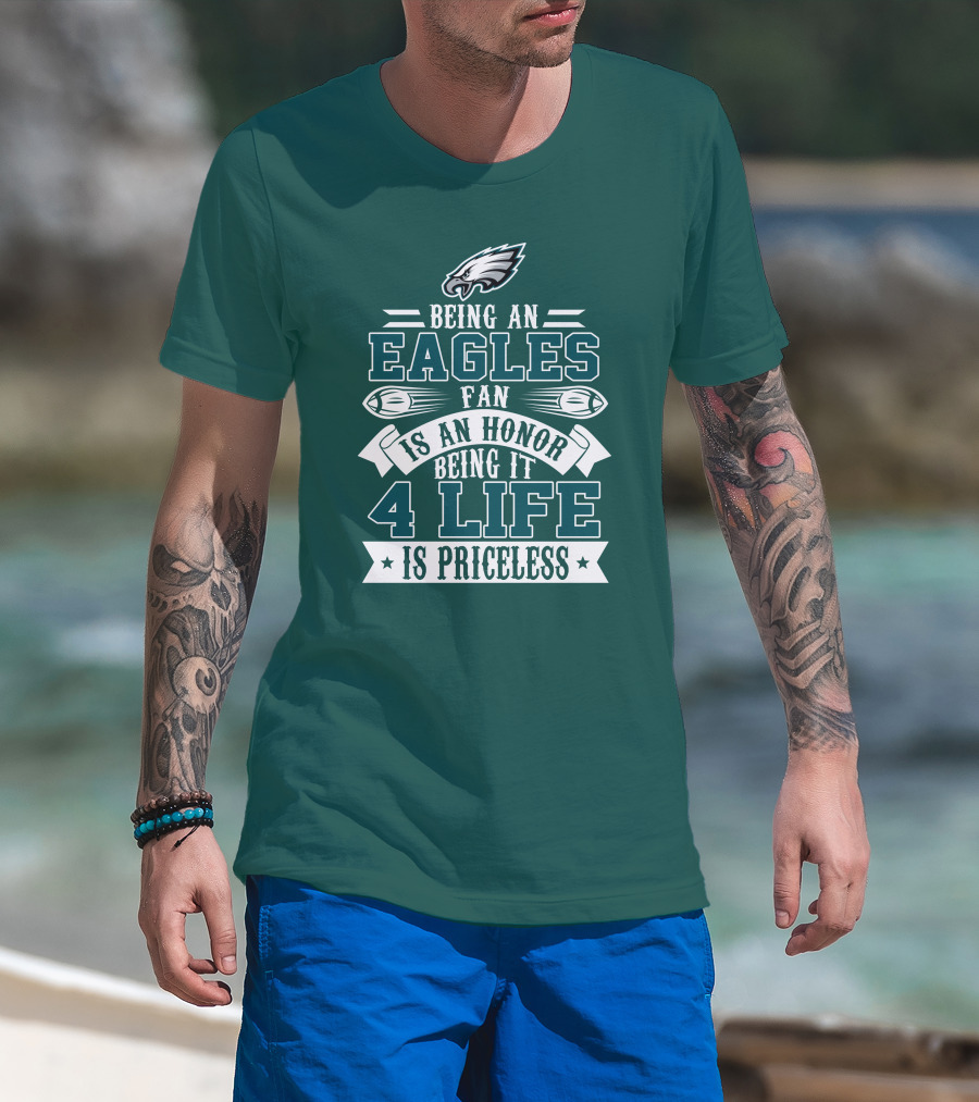Philadelphia Eagles Fan Honor For Life Is Priceless T-Shirt