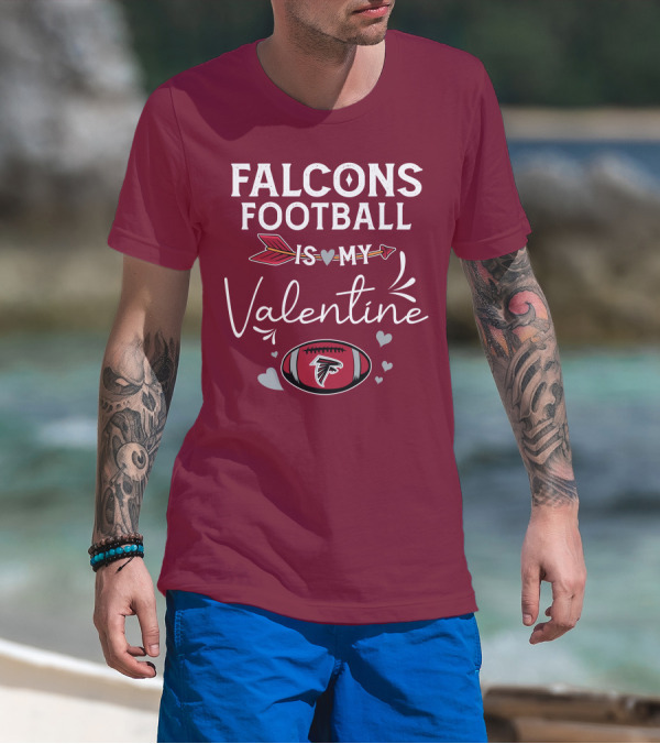 Falcons Football Is My Valentine With Arrow And Hearts Football T-Shirt