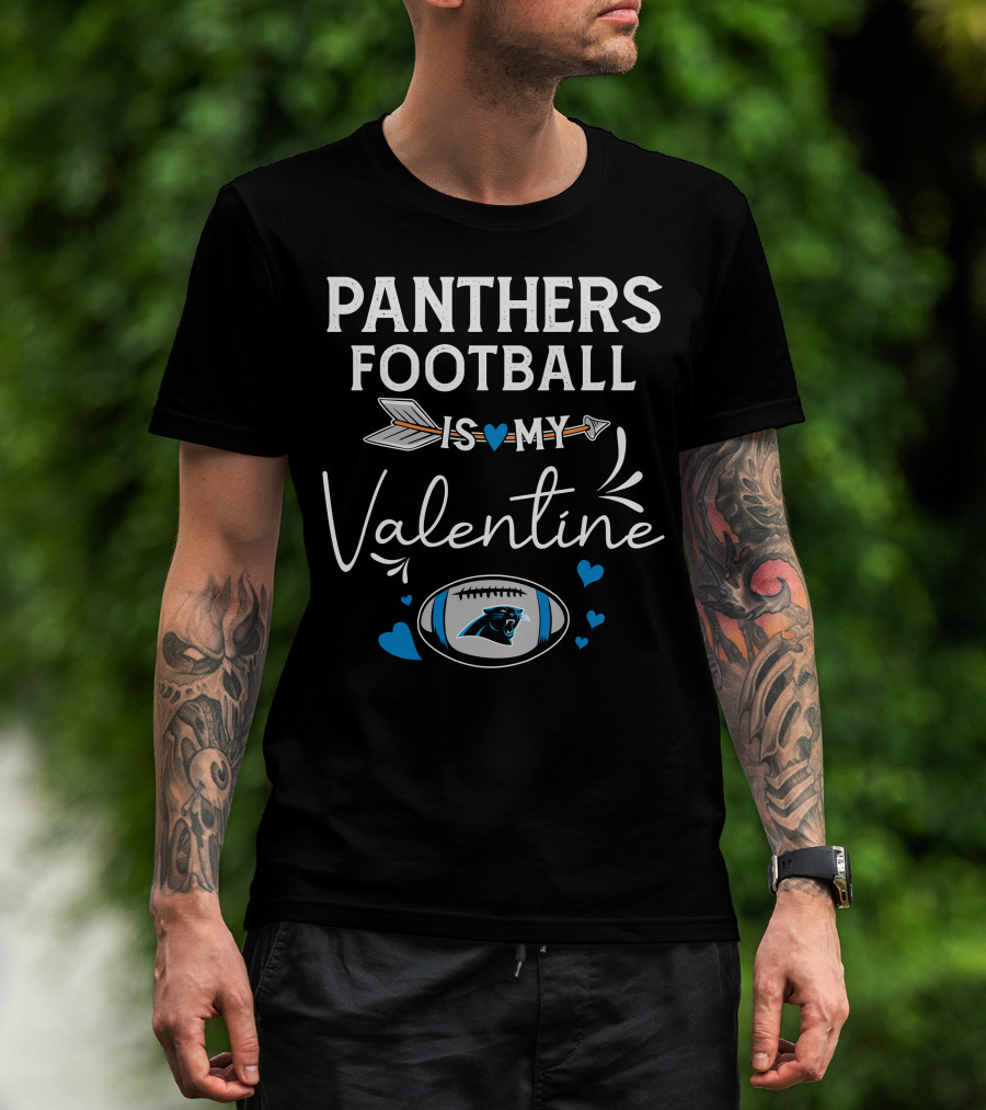 Panthers Football Is My Valentine T-Shirt