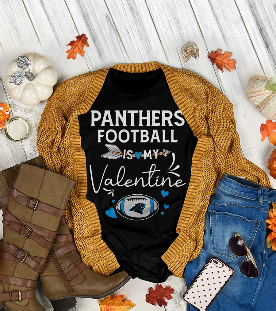 Panthers Football Is My Valentine T-Shirt