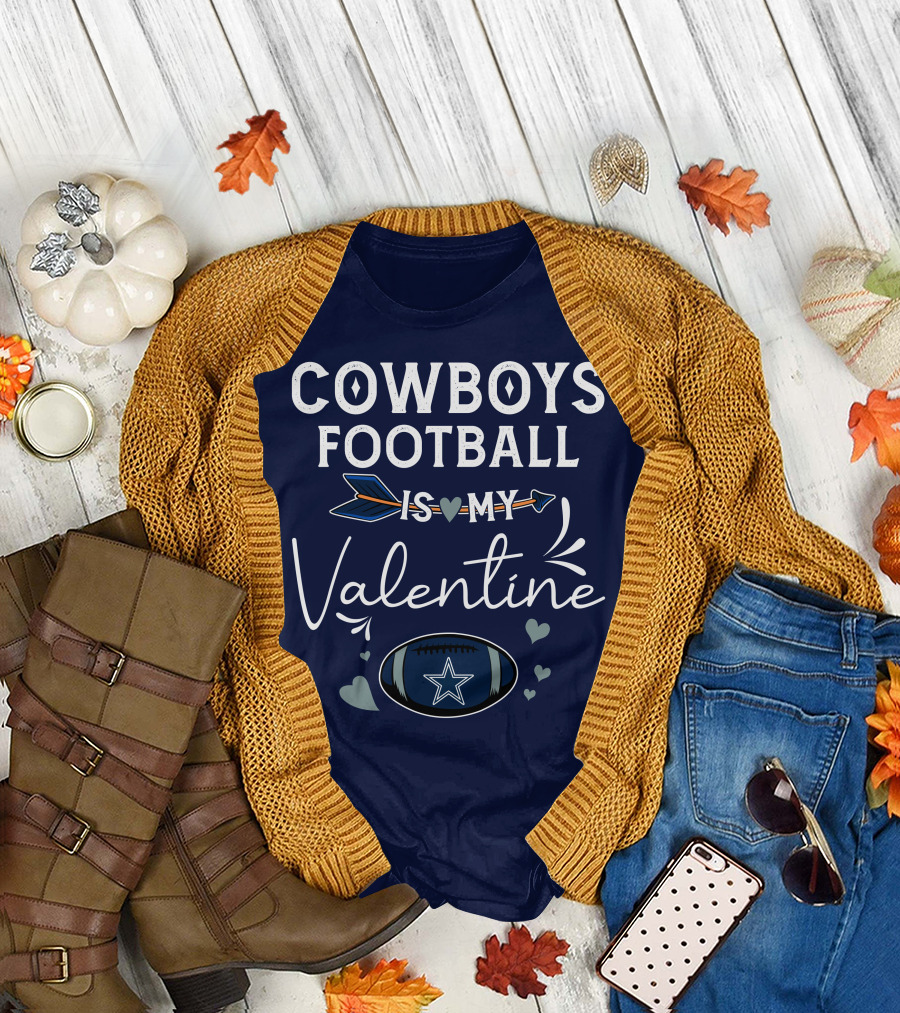 Cowboys Football Is My Valentine with Heart and Football Graphics T-Shirt
