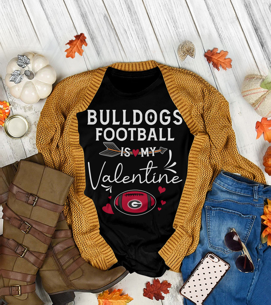 Bulldogs Football Is My Valentine Georgia Football Heart Theme Valentine's Day T-Shirt