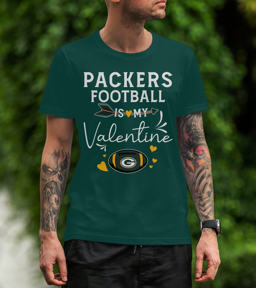 Packers Football Is My Valentine With Green Bay Logo And Hearts T-Shirt