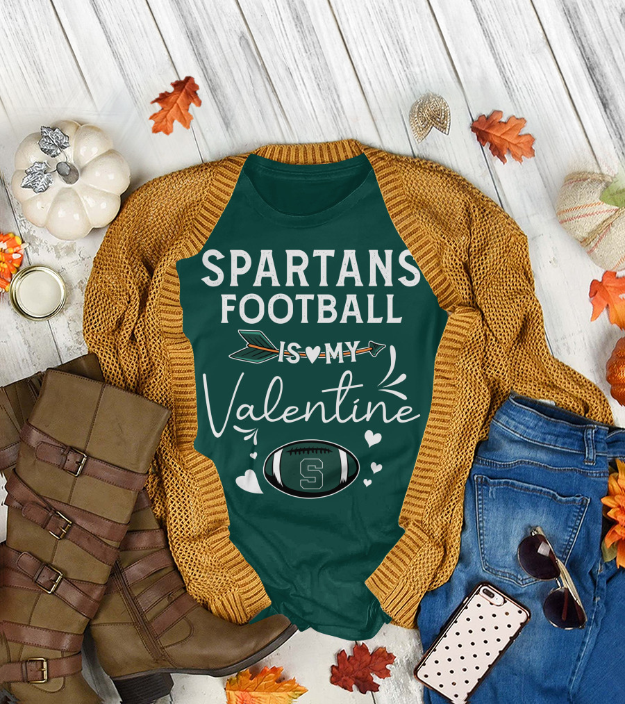 Spartans Football Is My Valentine Football Heart T-Shirt