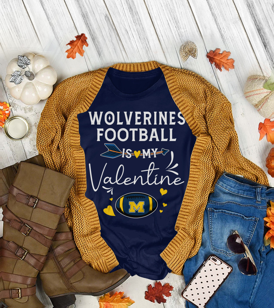 Wolverines Football Is My Valentine Hearts and Arrow with Michigan M T-Shirt