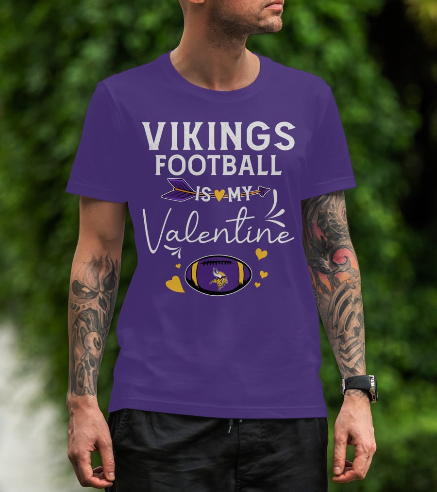 Vikings Football Is My Valentine T-Shirt