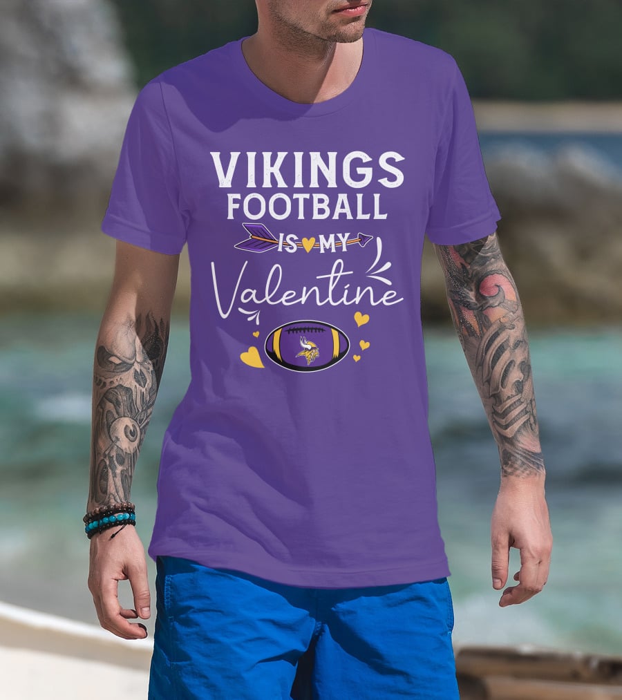Vikings Football Is My Valentine T-Shirt