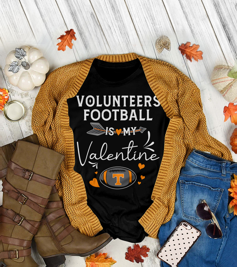 Tennessee Volunteers Football Is My Valentine With Arrow And Heart Elements T-Shirt
