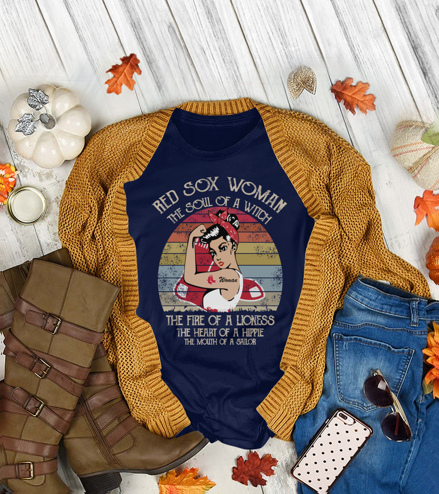 Red Sox Woman The Soul of a Witch The Fire of a Lioness The Heart of a Hippie The Mouth of a Sailor T-Shirt