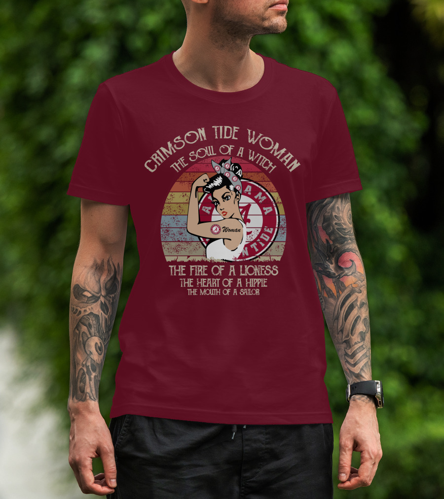 Crimson Tide Woman The Soul Of A Witch The Fire Of A Lioness The Heart Of A Hippie The Mouth Of A Sailor T-Shirt