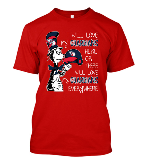 I Will Love My Guardians Here Or There I Will Love My Guardians Everywhere T-Shirt