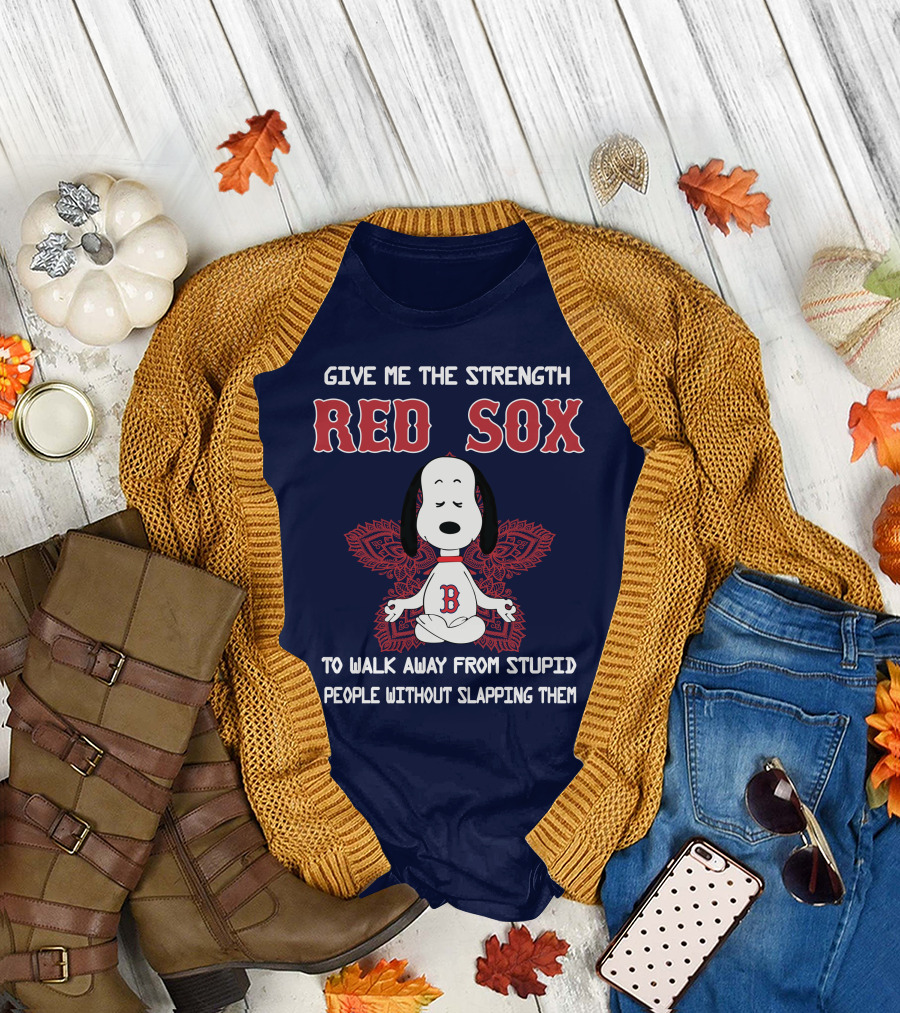 Give Me the Strength Red Sox Snoopy To Walk Away from Stupid People Without Slapping Them T-Shirt