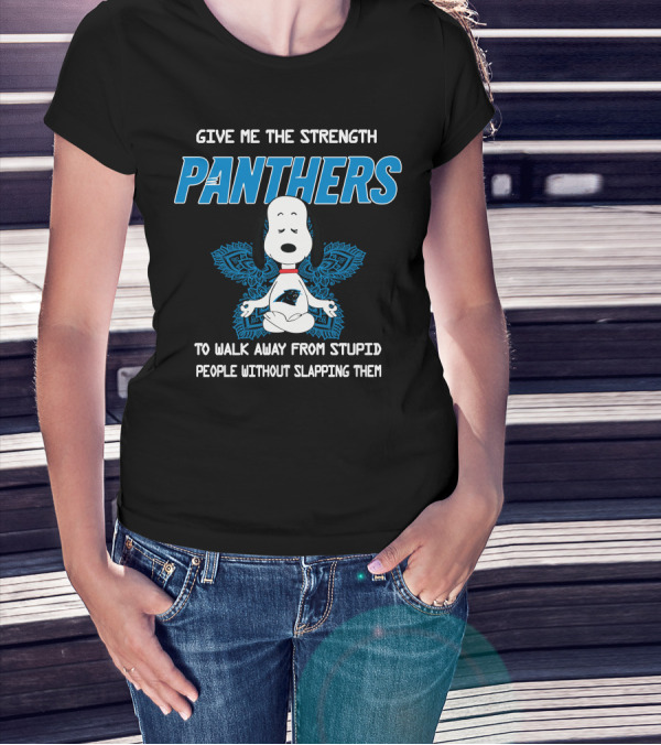 Give Me The Strength Panthers Snoopy To Walk Away From Stupid People Without Slapping Them T-Shirt